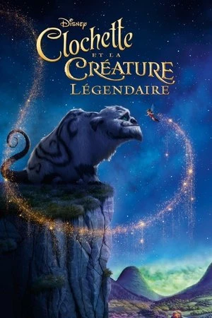 Regarder Clochette et la créature légendaire en streaming complet