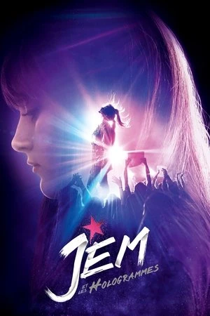 Regarder Jem et les Hologrammes en streaming complet
