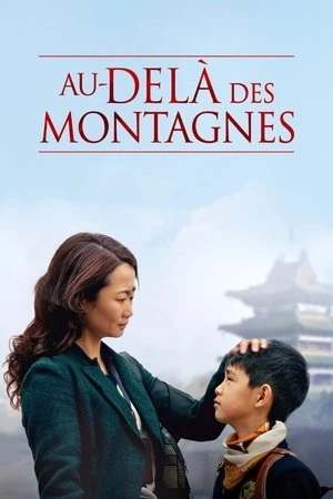 Regarder Au-delà des montagnes en streaming complet