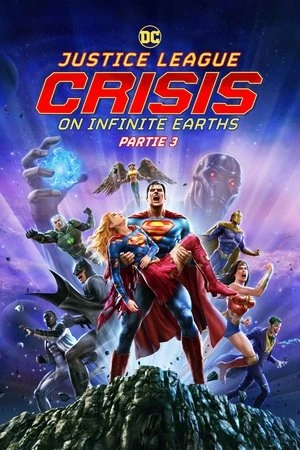 Regarder Justice League : Crisis on Infinite Earths Partie 3 en streaming complet