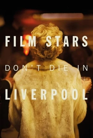 Regarder Film Stars Don't Die in Liverpool en streaming complet