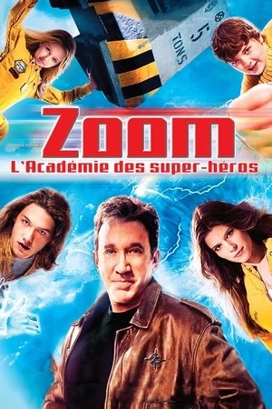 Regarder Zoom : L'Académie des super-héros en streaming complet