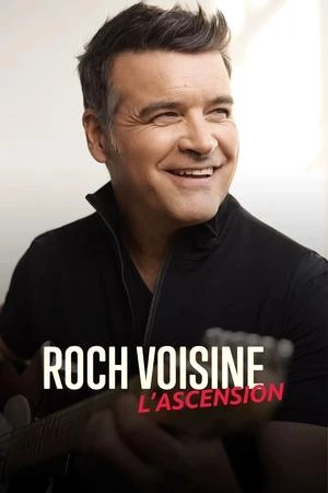 Regarder Roch Voisine - l'ascension en streaming complet