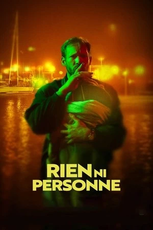 Regarder Rien ni personne en streaming complet