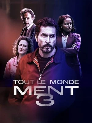 Regarder Tout le monde ment 3 en streaming complet