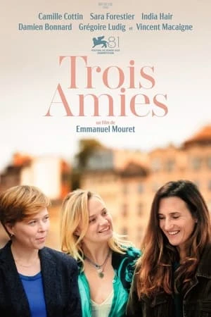 Regarder Trois amies en streaming complet
