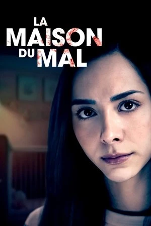 Regarder La Maison du mal en streaming complet