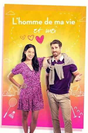 Regarder L'homme de ma vie et moi en streaming complet
