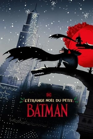 Regarder L'Étrange Noël du petit Batman en streaming complet