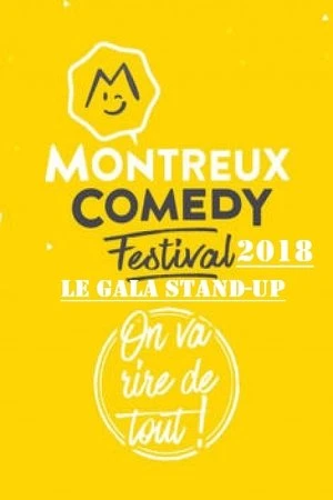 Regarder Montreux Comedy Festival 2018 - Le Gala Stand Up en streaming complet