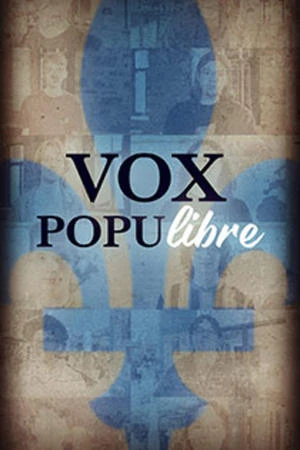 Regarder Vox Populibre en streaming complet