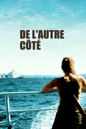Regarder De l'autre côté en streaming complet