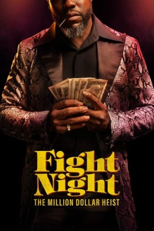 Regarder Fight Night: The Million Dollar Heist - Saison 1 en streaming complet