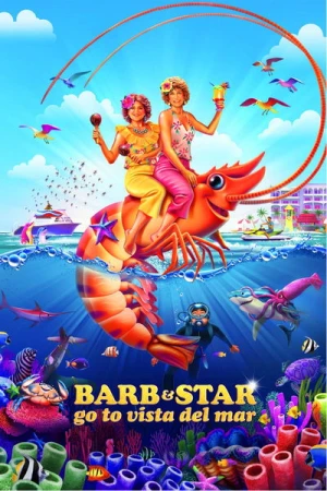  Barb et Star vont à Vista Del Mar affiche 