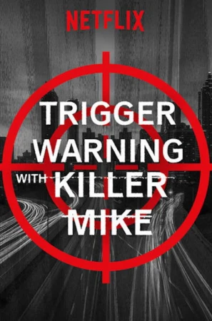 Regarder Trigger Warning with Killer Mike - Saison 1 en streaming complet