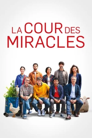 Regarder La cour des miracles en streaming complet