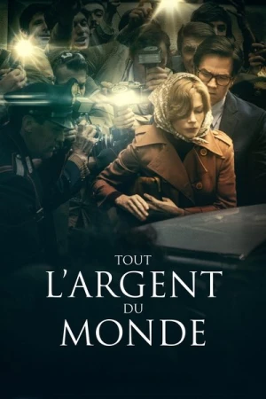 Regarder Tout l'Argent du Monde en streaming complet