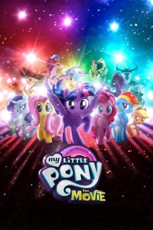 Regarder My Little Pony : Le Film en streaming complet