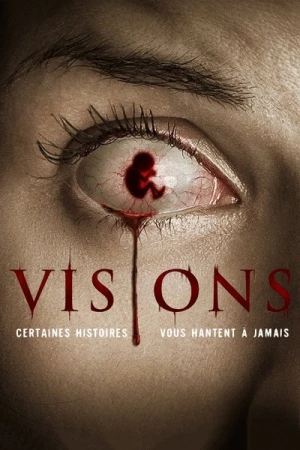 Regarder Visions en streaming complet