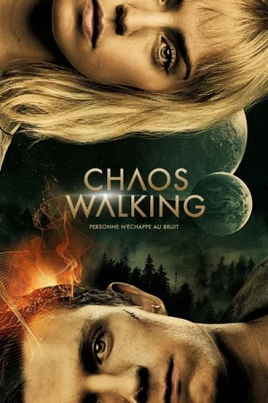 Regarder Chaos Walking en streaming complet