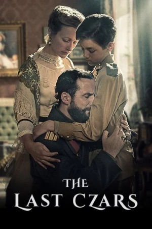 Regarder The Last Czars - Saison 1 en streaming complet