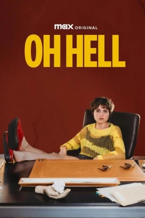 Regarder Oh Hell - Saison 2 en streaming complet