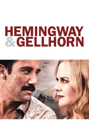 Regarder Hemingway & Gellhorn en streaming complet