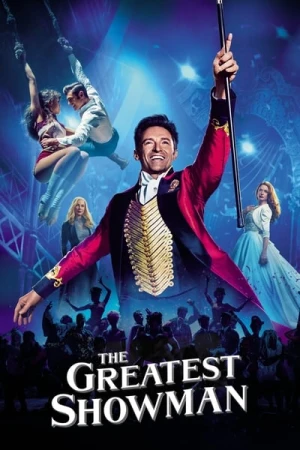 Regarder The Greatest Showman en streaming complet