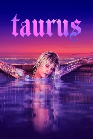 Regarder Taurus en streaming complet