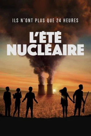 Regarder L'Été nucléaire en streaming complet