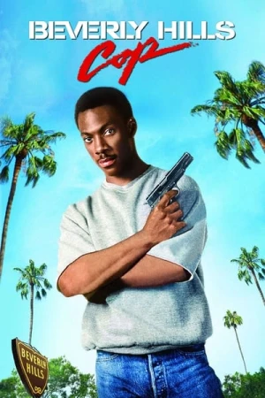 Regarder Le Flic de Beverly Hills en streaming complet