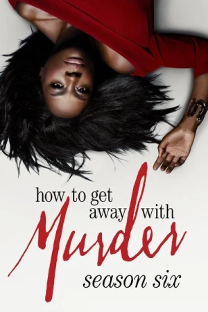 Regarder How To Get Away With Murder - Saison 6 en streaming complet