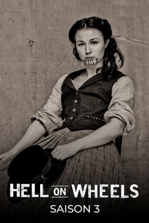 Regarder Hell On Wheels : l'Enfer de l'Ouest - Saison 3 en streaming complet