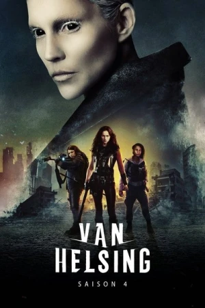 Regarder Van Helsing - Saison 4 en streaming complet