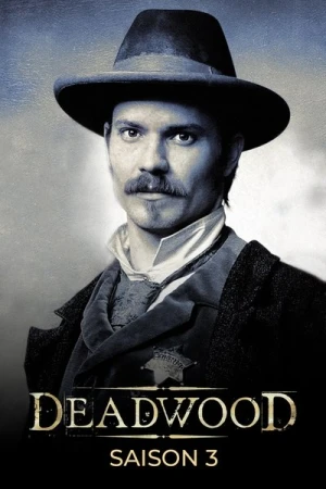 Regarder Deadwood - Saison 3 en streaming complet