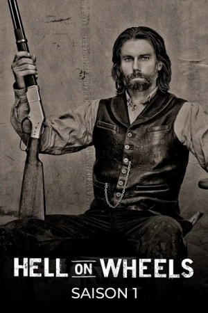 Regarder Hell On Wheels : l'Enfer de l'Ouest - Saison 1 en streaming complet