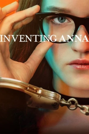 Regarder Inventing Anna - Saison 1 en streaming complet