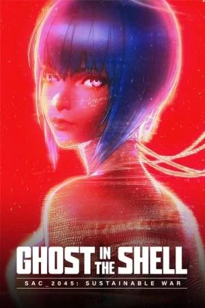 Regarder Ghost in the Shell: SAC_2045 Sustainable War en streaming complet
