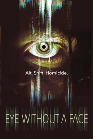 Regarder Eye Without a Face en streaming complet