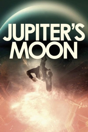 Regarder La Lune de Jupiter en streaming complet