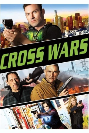Regarder Cross Wars en streaming complet