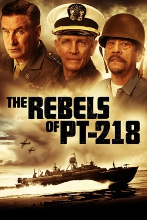 Regarder The Rebels of PT-218 en streaming complet