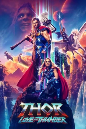 Regarder Thor: Love and Thunder en streaming complet