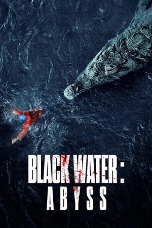 Regarder Black Water : Abyss en streaming complet
