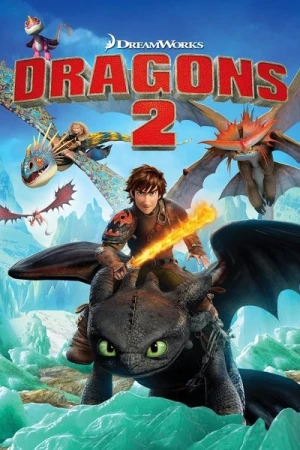 Regarder Dragons 2 en streaming complet