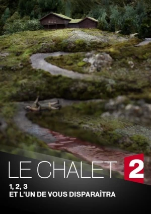 Regarder Le Chalet (2018) - Saison 1 en streaming complet