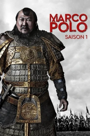 Regarder Marco Polo (2014) - Saison 1 en streaming complet