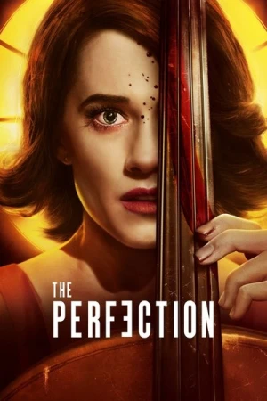 Regarder The Perfection en streaming complet