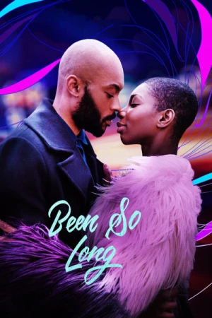 Regarder Been So Long en streaming complet