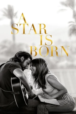 Regarder A Star is Born en streaming complet